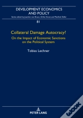 Collateral Damage Autocracy?