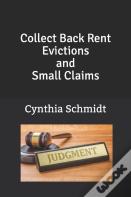 Collect Back Rent Evictions And Small Claims