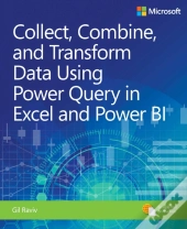 Collect, Combine, And Transform Data Using Power Query In Excel And Power Bi