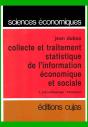 Collecte Et Traitement Statistique De L'Information Économique Et Sociale T.1 ; Échantillonnage Estimation - Preview