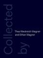 Collected By Thea Westreich Wagner And Ethan Wagner - Preview