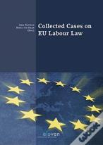 Collected Cases On Eu Labour Law