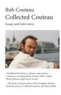 Collected Couteau. Essays And Interviews (Third, Revised Edition) - Preview