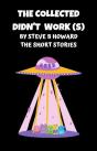 Collected Didn'T Work(S) Short Stories By Steve Howard - Preview