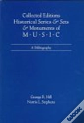 Collected Editions, Historical Series & Sets, & Monuments Of Music
