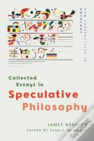 Collected Essays In Speculative Philosophy
