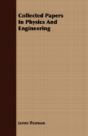 Collected Papers In Physics And Engineer - Preview