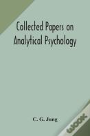 Collected Papers On Analytical Psychology