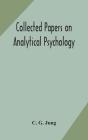 Collected Papers On Analytical Psychology - Preview