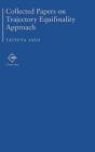 Collected Papers On Trajectory Equifinality Approach - Preview