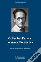 Collected Papers On Wave Mechanics