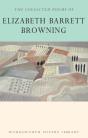 Collected Poems Of Elizabeth Barrett Browning - Preview