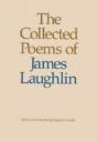 Collected Poems Of James Laughlin - Preview
