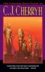 Collected Short Fiction Of C.J. Cherryh - Preview