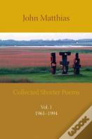 Collected Shorter Poems