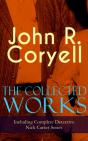 Collected Works Of John R. Coryell (Including Complete Detective Nick Carter Series) - Preview