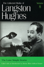 Collected Works Of Langston Hughes V. 8; Later Simple Stories - Preview