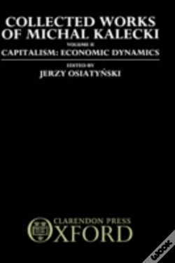 Capa do artigo Collected Works Of Michal Kalecki: Volume Ii. Capitalism: Economic Dynamics