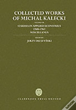 Capa do artigo Collected Works Of Michal Kalecki: Volume Vii: Studies In Applied Economics 1940-1967; Miscellanea