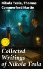 Collected Writings Of Nikola Tesla - Preview