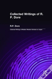 Collected Writings Of R.P. Dore