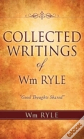 Collected Writings Of Wm Ryle