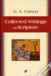Collected Writings On Scripture