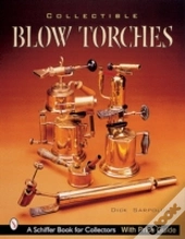 Collectible Blowtorches