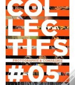Capa do artigo Collectifs T.5 ; Photographie & Compagnie