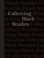 Collecting Black Studies - Preview