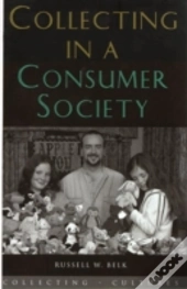Collecting In A Consumer Society