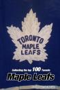 Collecting The Top 100 Toronto Maple Leafs - Preview