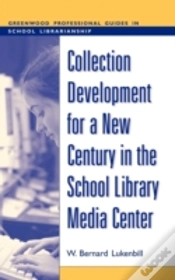 Capa do artigo Collection Development For A New Century In The School Library Media Center