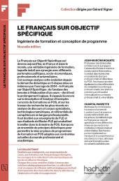 Collection F - Le Français Sur Objectif Spécifique : Ingénierie De La Formation Et Conception De Programme (Edition 2023)