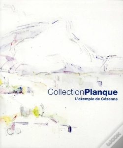 Capa do artigo Collection Planque, L'Exemple De Cézanne