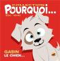 Collection Pourquoi... - Gabin, Le Chien - Preview