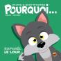Collection Pourquoi... - Raphaël Le Loup - Preview