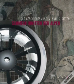Capa do artigo Collectionner Au Coeur Des Alpes (Allemand).