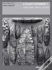 Collectionner ? Territoires, Objets, Destins
