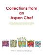 Collections From An Aspen Chef - Preview