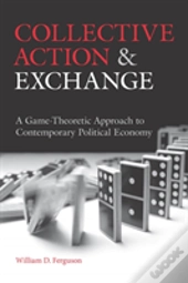 Collective Action And Exchange