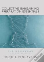 Collective Bargaining Preparation Essentials
