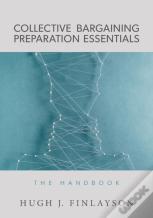 Collective Bargaining Preparation Essentials