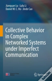 Capa do artigo Collective Behavior In Complex Networked Systems Under Imperfect Communication