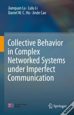 Capa do artigo Collective Behavior In Complex Networked Systems Under Imperfect Communication