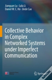 Capa do artigo Collective Behavior In Complex Networked Systems Under Imperfect Communication