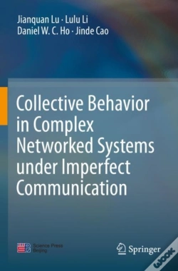 Capa do artigo Collective Behavior In Complex Networked Systems Under Imperfect Communication