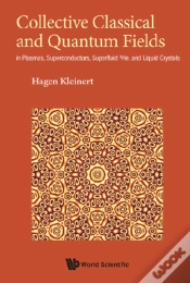 Capa do artigo Collective Classical And Quantum Fields: In Plasmas, Superconductors, Superfluid 3he, And Liquid Crystals