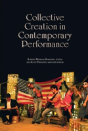 Collective Creation In Contemporary Performance - Preview
