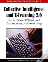 Collective Intelligence And E-Learning 2.0